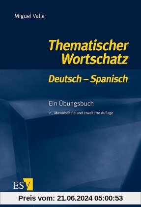 Thematischer Wortschatz Deutsch - Spanisch: Ein Übungsbuch